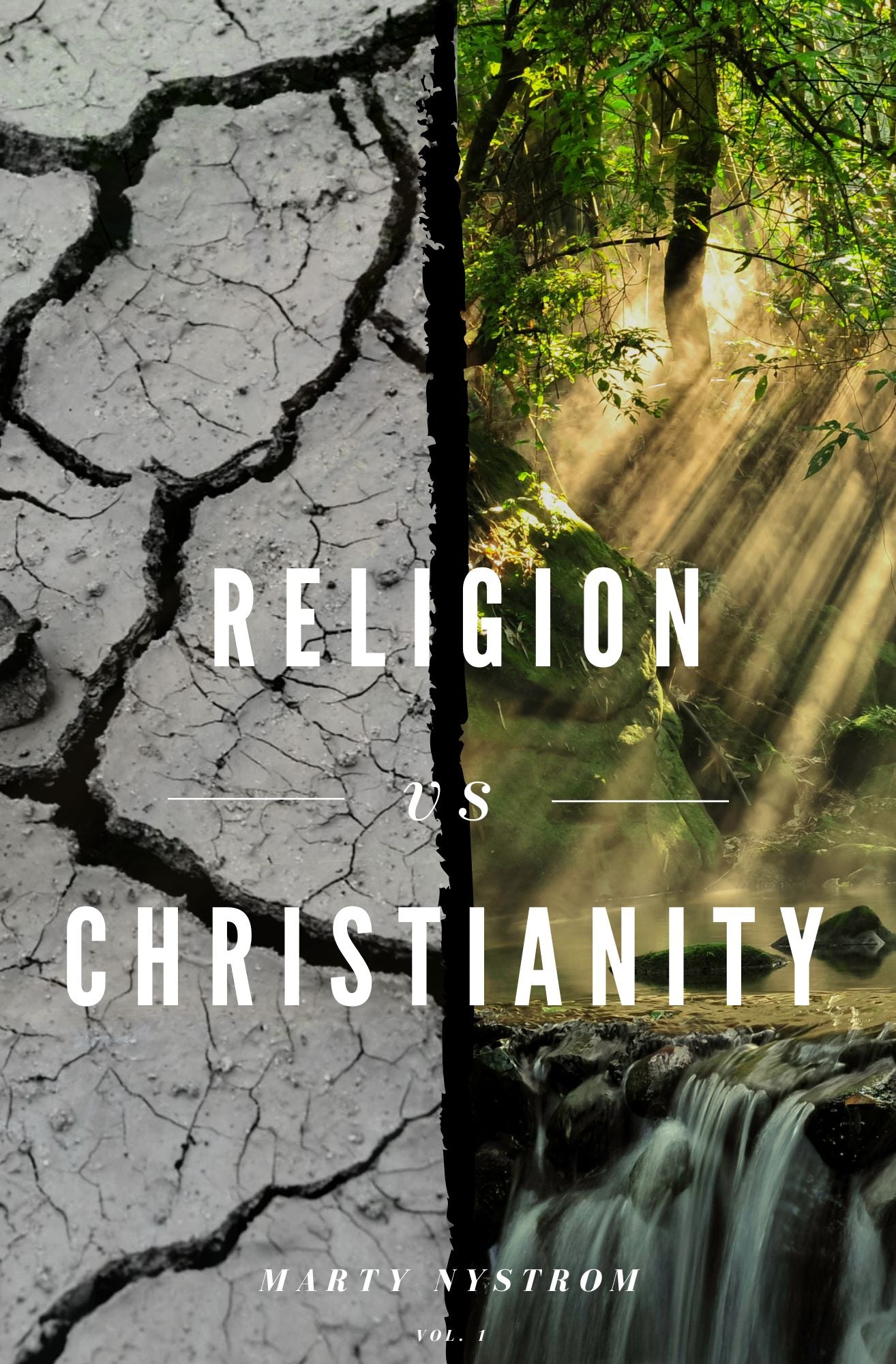 Religion vs Christianity by Marty Nystrom