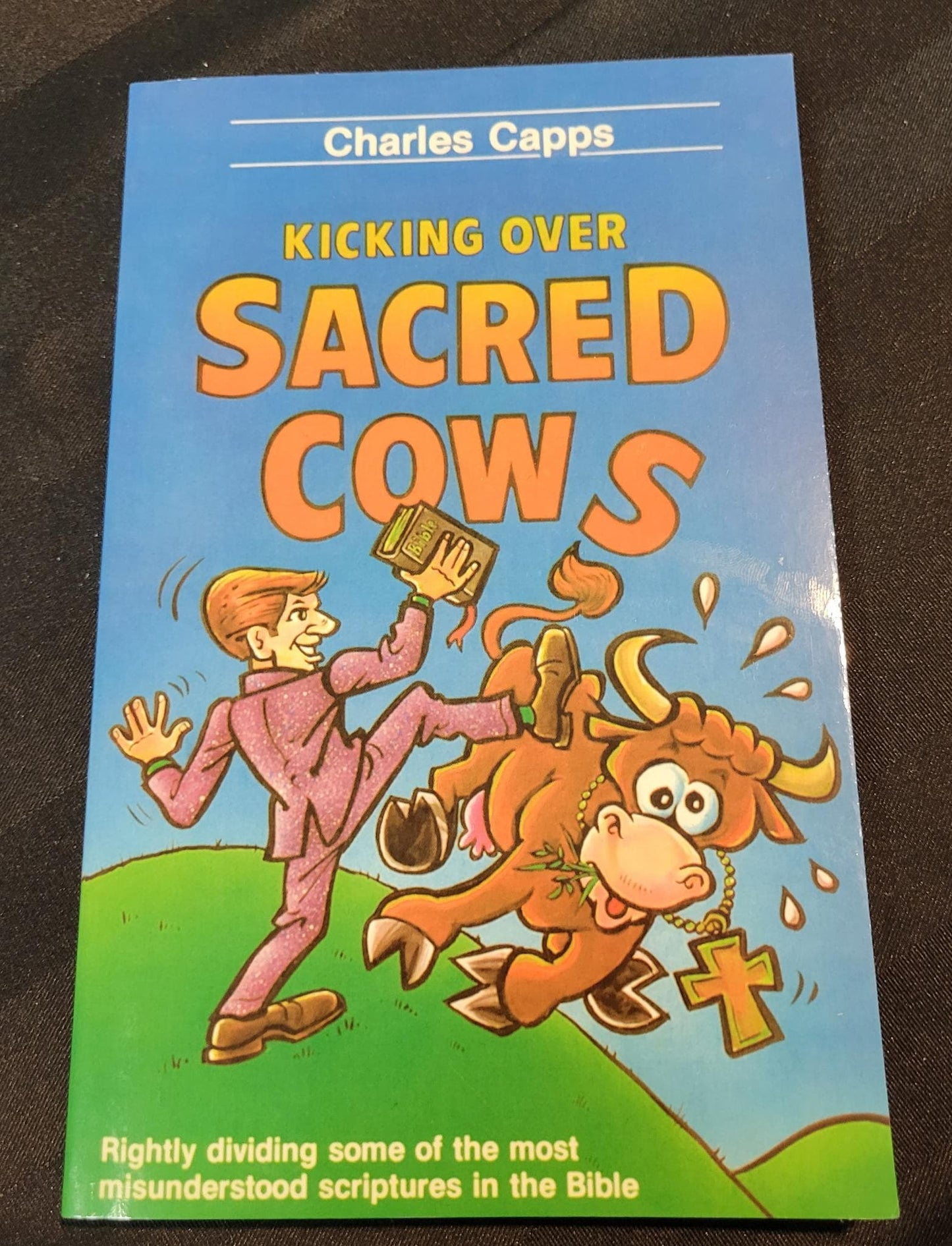 Kicking Over Sacred Cows